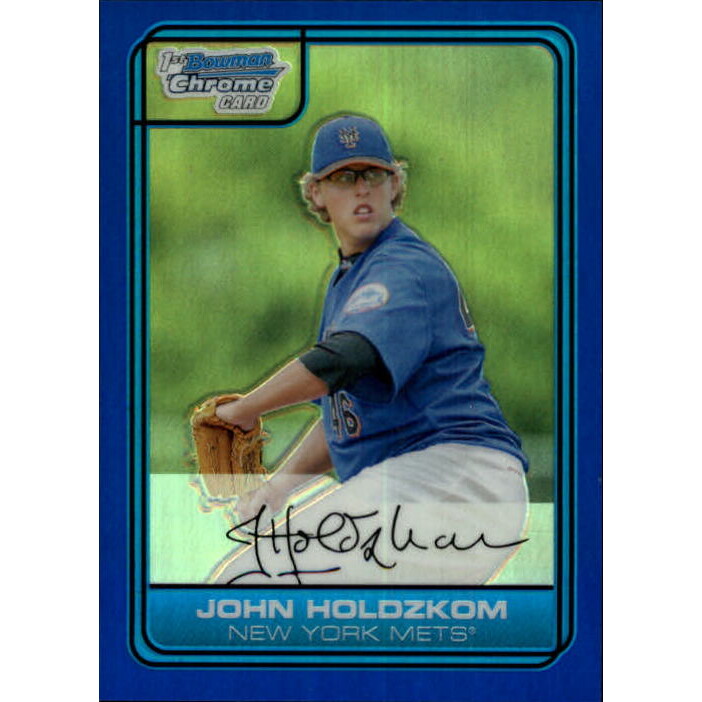 2006 Bowman Chrome Draft Draft Picks Blue Refractors #21 John Holdzkom. rookie card picture