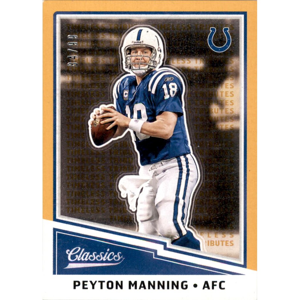 2017 Classics Timeless Tributes Gold #187 Peyton Manning