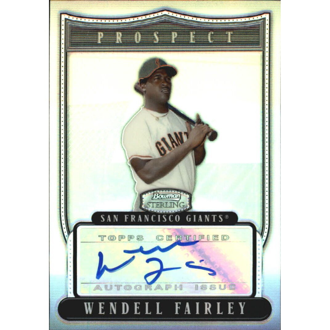 2007 Bowman Sterling Prospects Refractors #WF Wendell Fairley AU