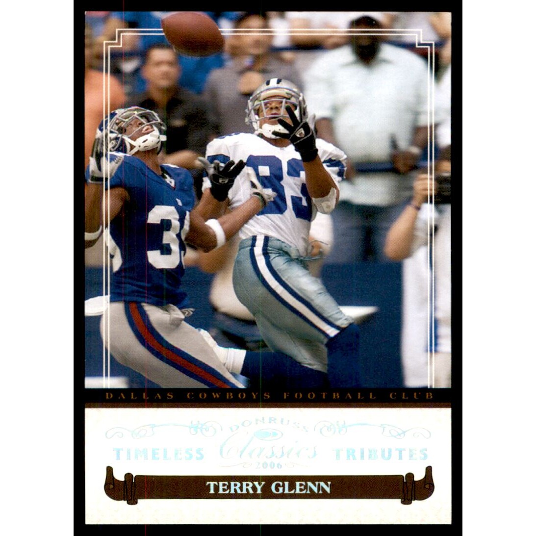 2006 Donruss Classics Timeless Tributes Silver #30 Terry Glenn
