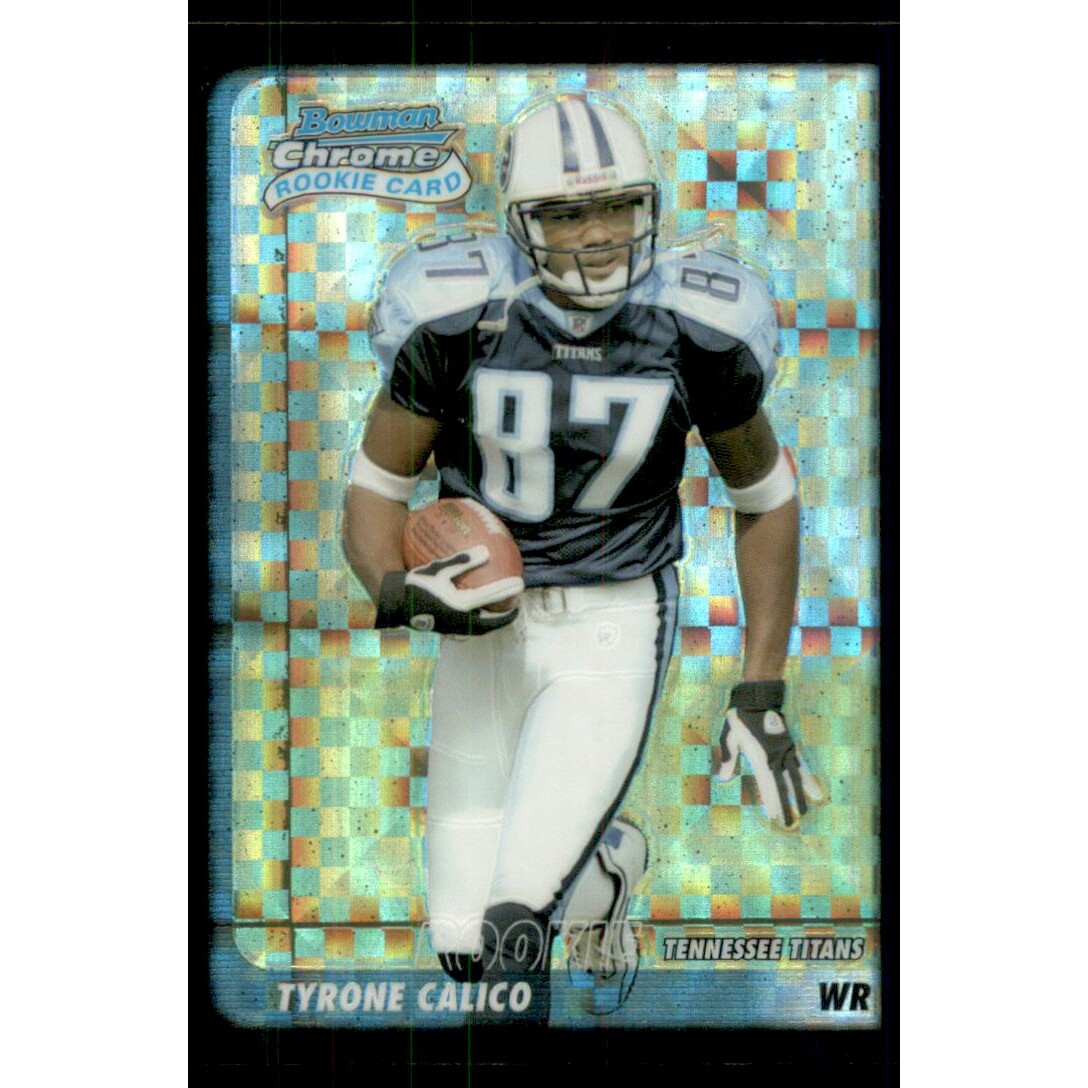 2003 Bowman Chrome Xfractors #123 Tyrone Calico