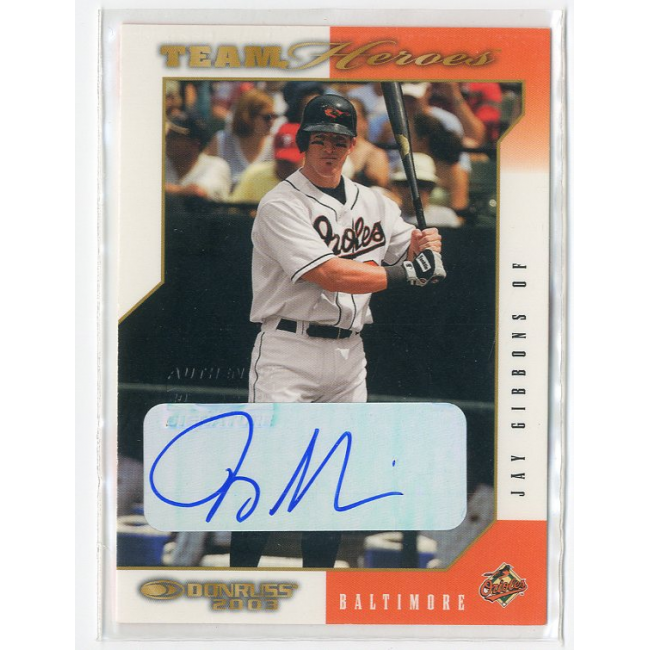 2003 Donruss Team Heroes Autographs #62 Jay Gibbons/181. rookie card picture