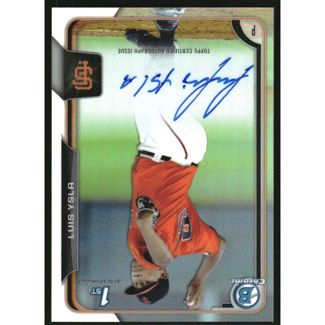 2015 Bowman Chrome Prospect Autographs Refractors #BCAPLY Luis Ysla