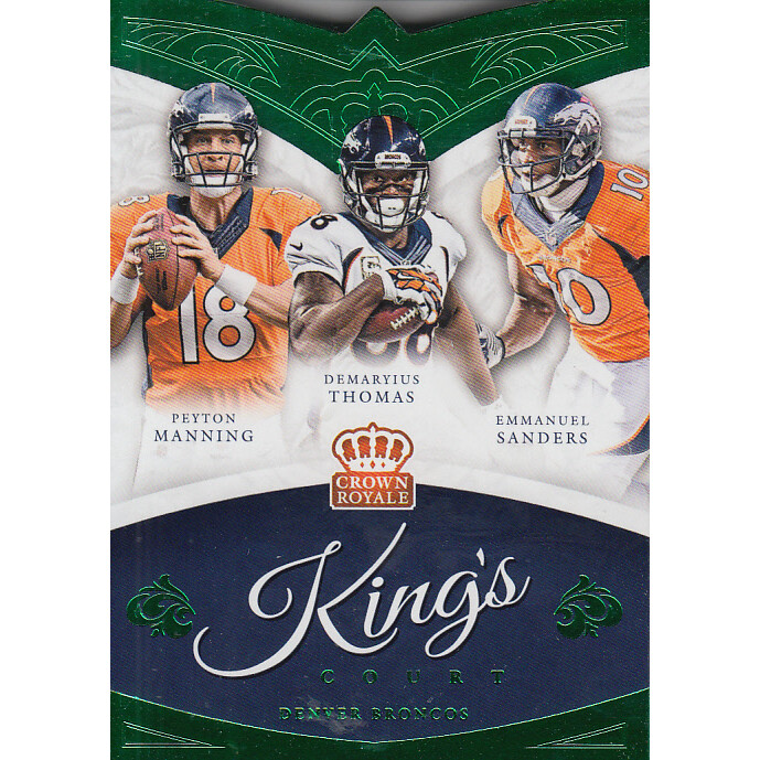 2015 Crown Royale The King's Court Green #KC2 Emmanuel Sanders/Peyton Manning/Demaryius Thomas