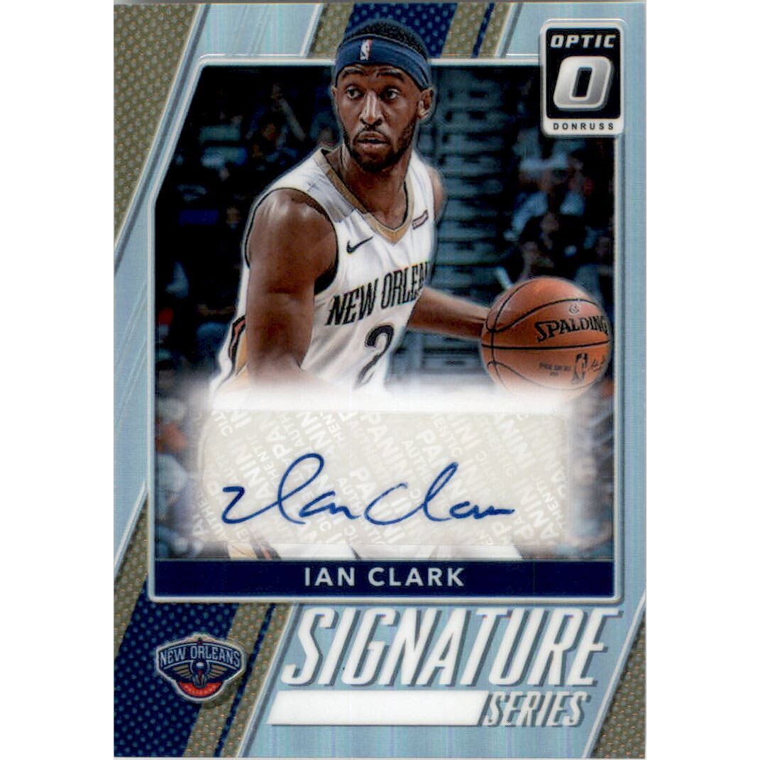 2017-18 Donruss Optic Signature Series Holo #32 Ian Clark. rookie card picture