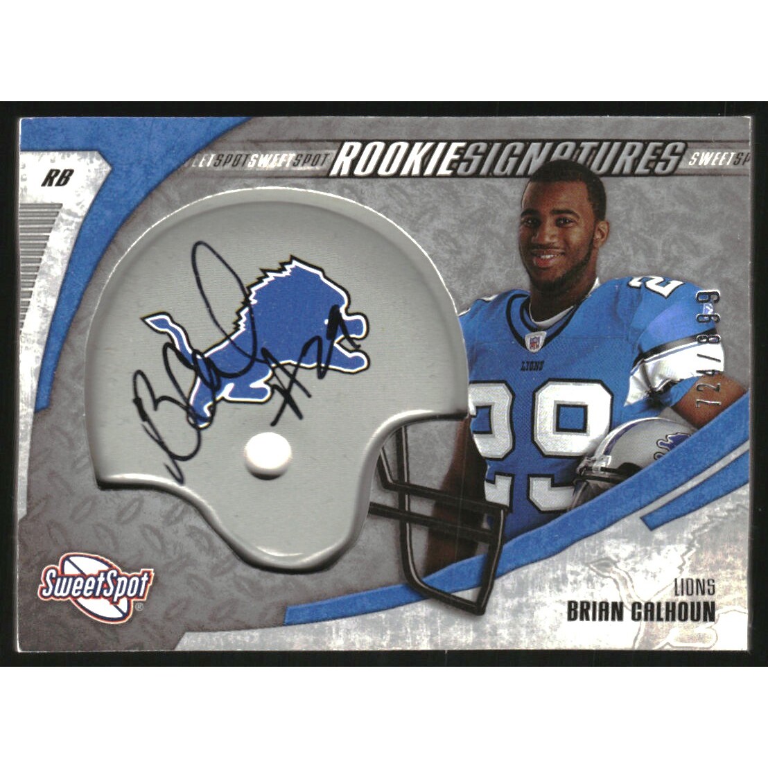 2006 Sweet Spot #234 Brian Calhoun AU/899 RC