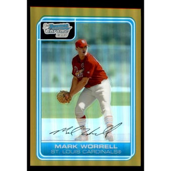 2006 Bowman Chrome Prospects Gold Refractors #BC217 Mark Worrell