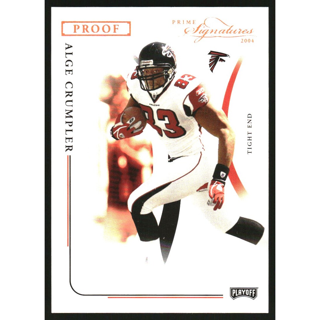 2004 Playoff Prime Signatures Bronze Proofs #3 Alge Crumpler