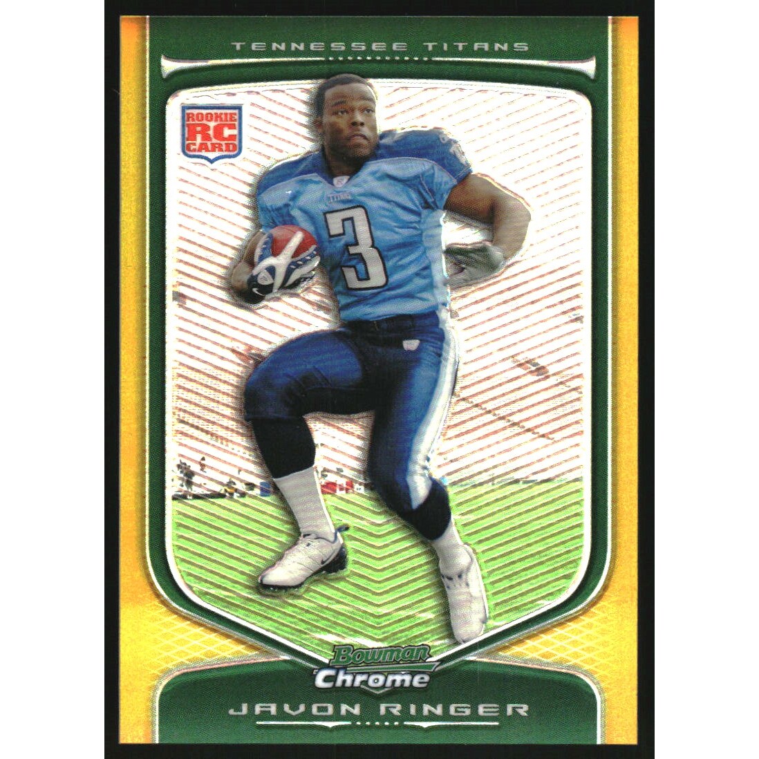 2009 Bowman Chrome Gold Refractors #117 Javon Ringer. rookie card picture