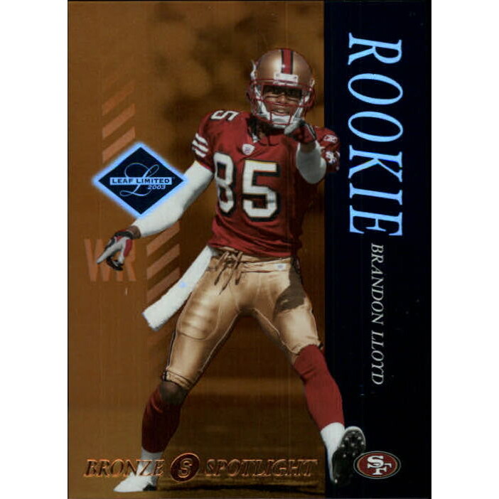 2003 Leaf Limited Bronze Spotlight #117 Brandon Lloyd
