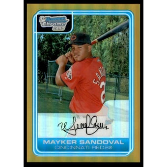 2006 Bowman Chrome Prospects Gold Refractors #BC7 Mayker Sandoval