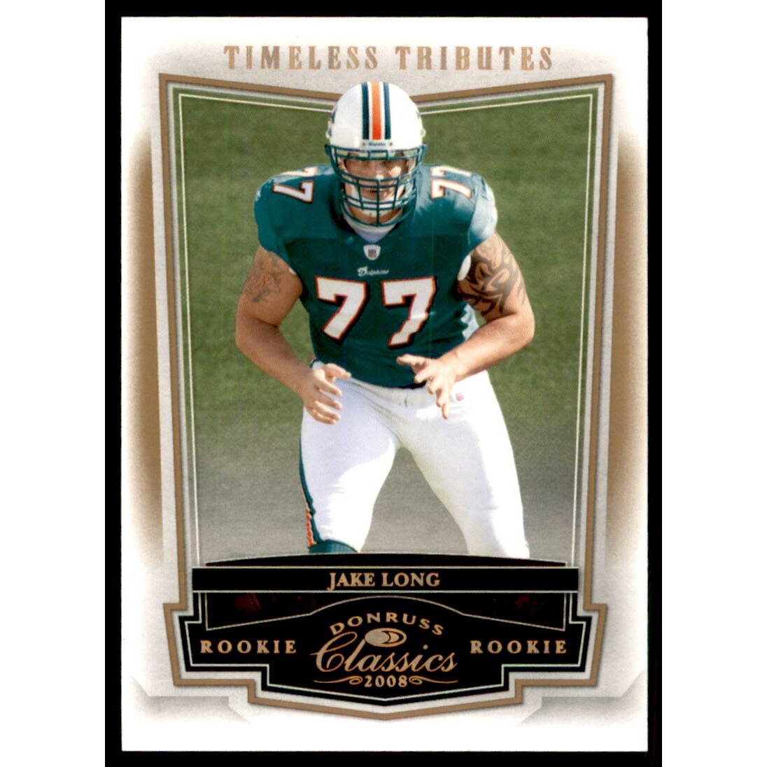 2008 Donruss Classics Timeless Tributes Bronze #165 Jake Long. rookie card picture