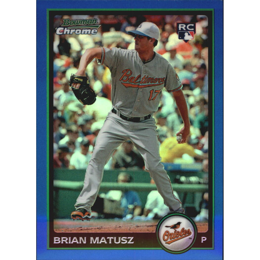 2010 Bowman Chrome Blue Refractors #185 Brian Matusz