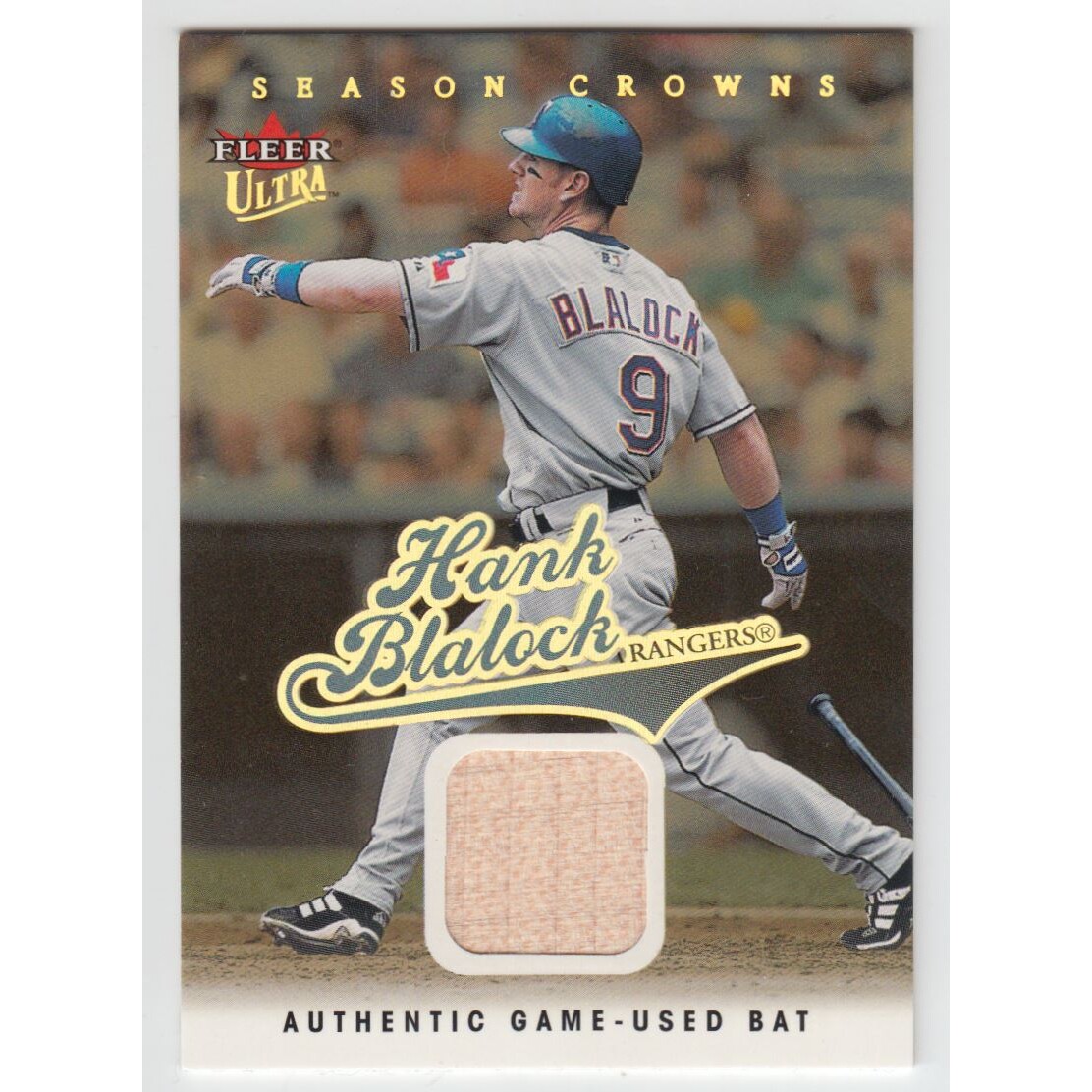 2004 Ultra Season Crowns Game Used Gold #70 Hank Blalock Bat
