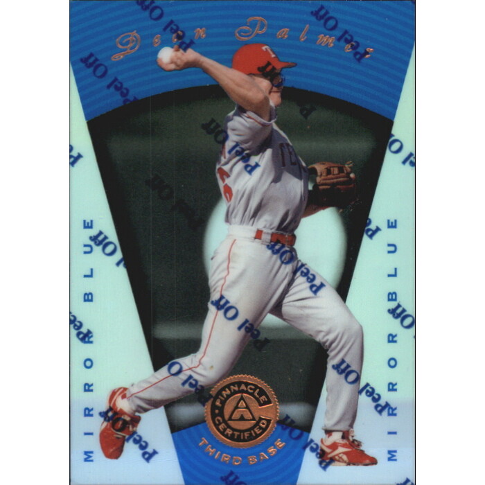 1997 Pinnacle Certified Mirror Blue #19 Dean Palmer 1997 Pinnacle Certified Mirror Blue #19 Dean Palmer