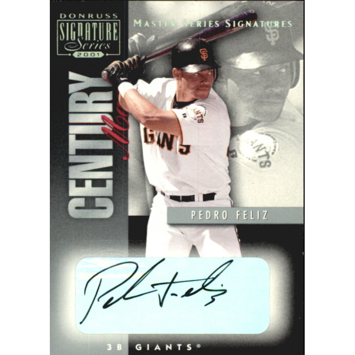 2001 Donruss Signature Century Marks Masters Series #13 Pedro Feliz. rookie card picture