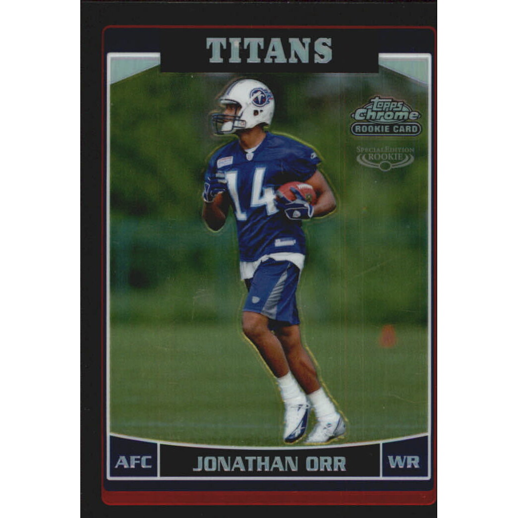 2006 Topps Chrome Black Refractors #198 Jonathan Orr. rookie card picture