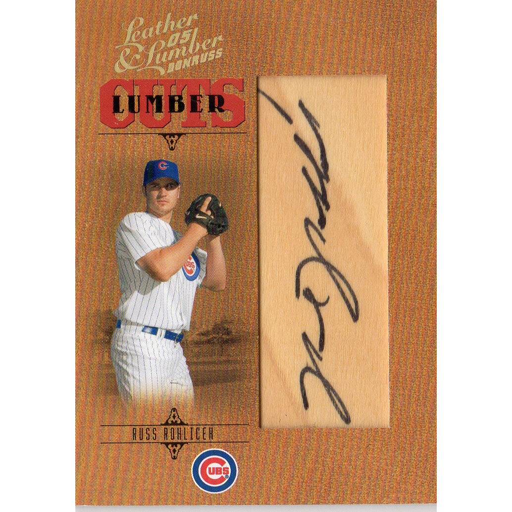 2005 Leather and Lumber Signatures Lumber Cuts #170 Russ Rohlicek