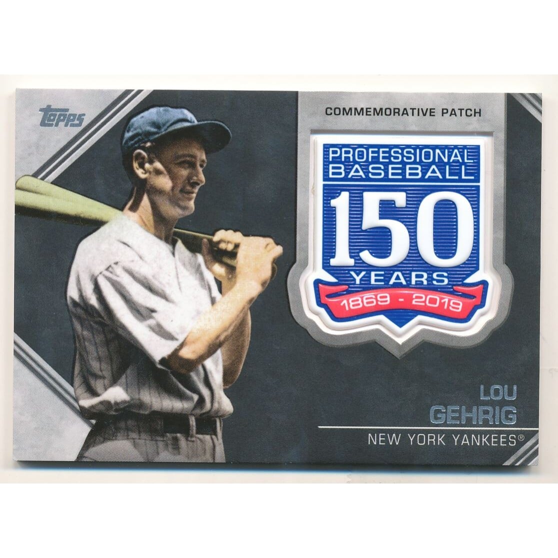 2019 Topps 150th Anniversary Manufactured Patches #AMPLG Lou Gehrig S2. rookie card picture