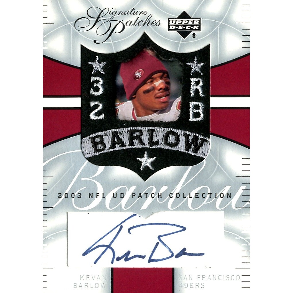 2003 UD Patch Collection Signature Patches #SPKB Kevan Barlow
