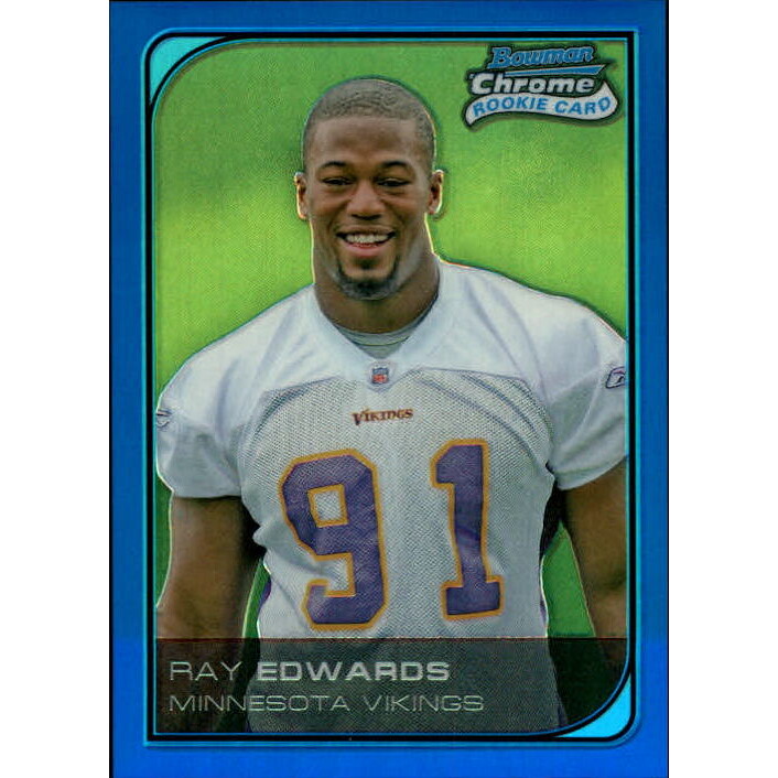 2006 Bowman Chrome Blue Refractors #105 Ray Edwards. rookie card picture