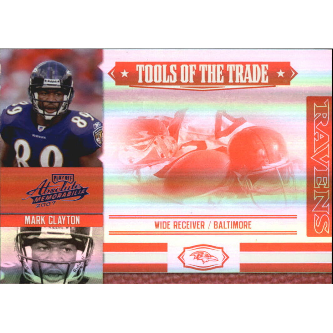 2007 Absolute Memorabilia Tools of the Trade Red Spectrum #102 Mark Clayton