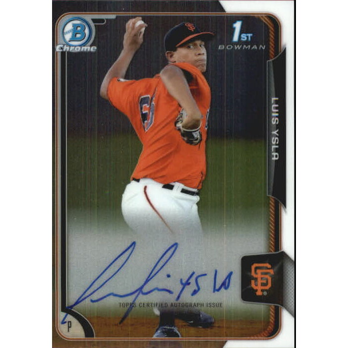 2015 Bowman Chrome Prospect Autographs #BCAPLY Luis Ysla. rookie card picture