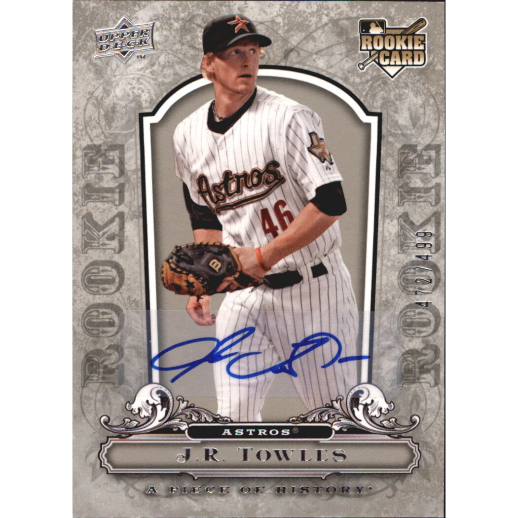 2008 UD A Piece of History Rookie Autographs #121 J.R. Towles/499