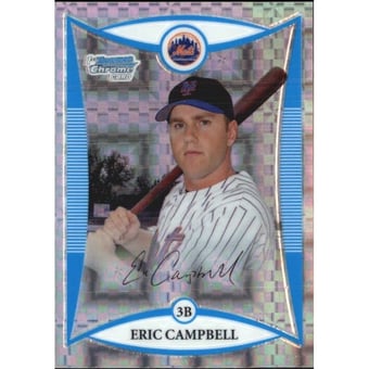 2008 Bowman Chrome Draft Prospects X-Fractors #BDPP6 Eric Campbell DP