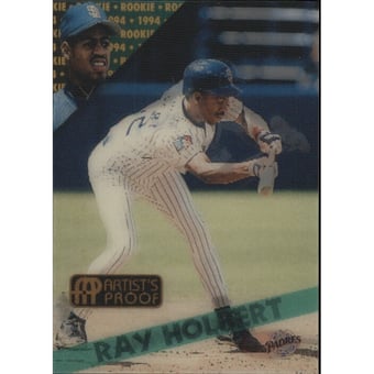 1994 Sportflics Rookie/Traded Artist's Proofs #55 Ray Holbert