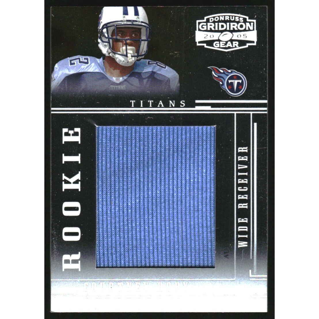 2005 Donruss Gridiron Gear Rookie Jerseys Jumbo Swatch #126 Courtney Roby/150. rookie card picture