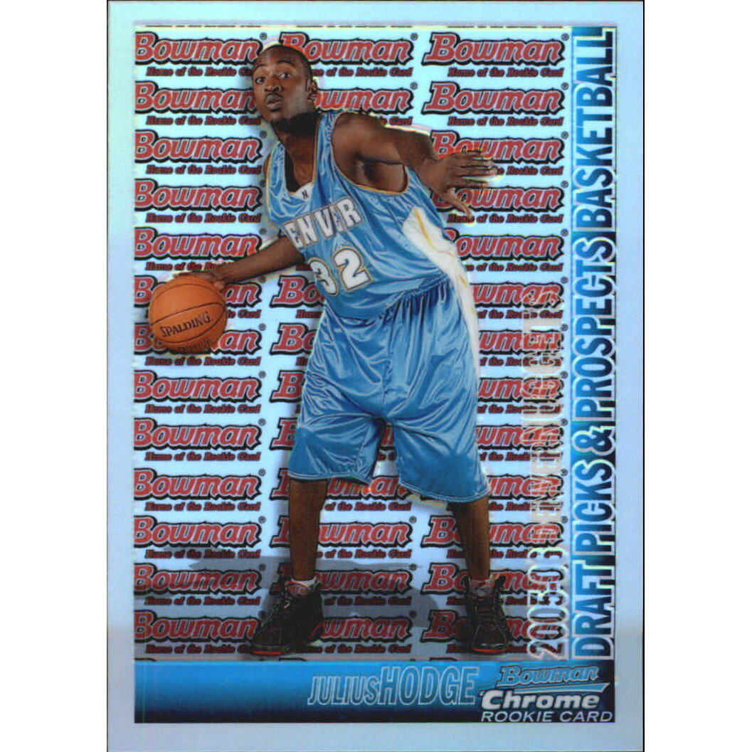 2005-06 Bowman Chrome Refractors #128 Julius Hodge
