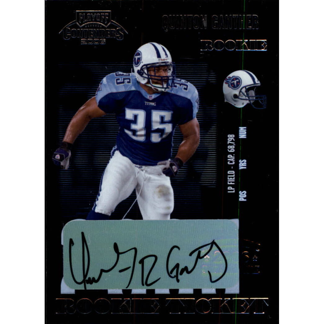 2006 Playoff Contenders #130 Quinton Ganther AU RC