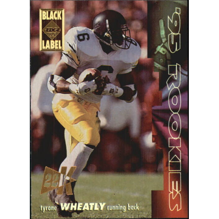 1995 Collector's Edge Rookies Black Label 22K Gold #13 Tyrone Wheatley UER