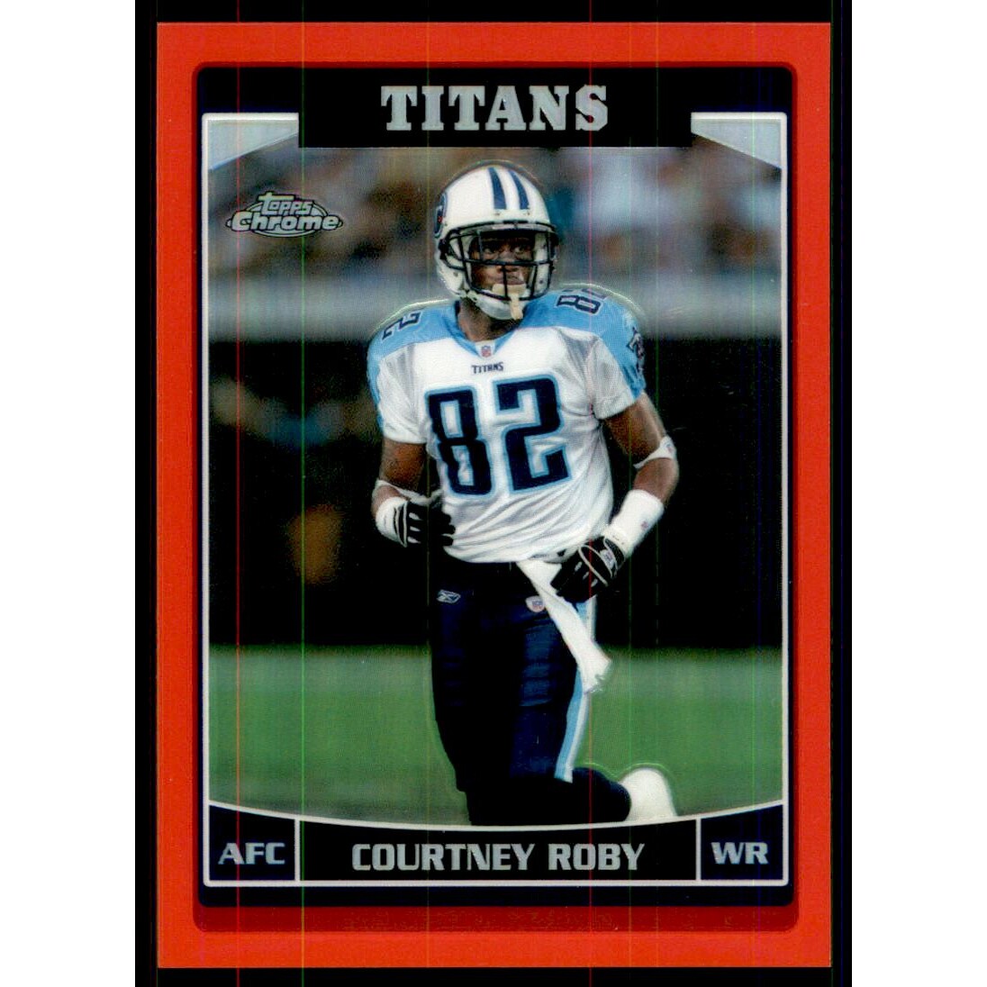 2006 Topps Chrome Red Refractors #81 Courtney Roby. rookie card picture