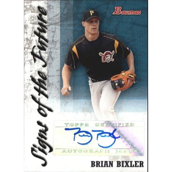 2007 Bowman Signs of the Future #BB Brian Bixler