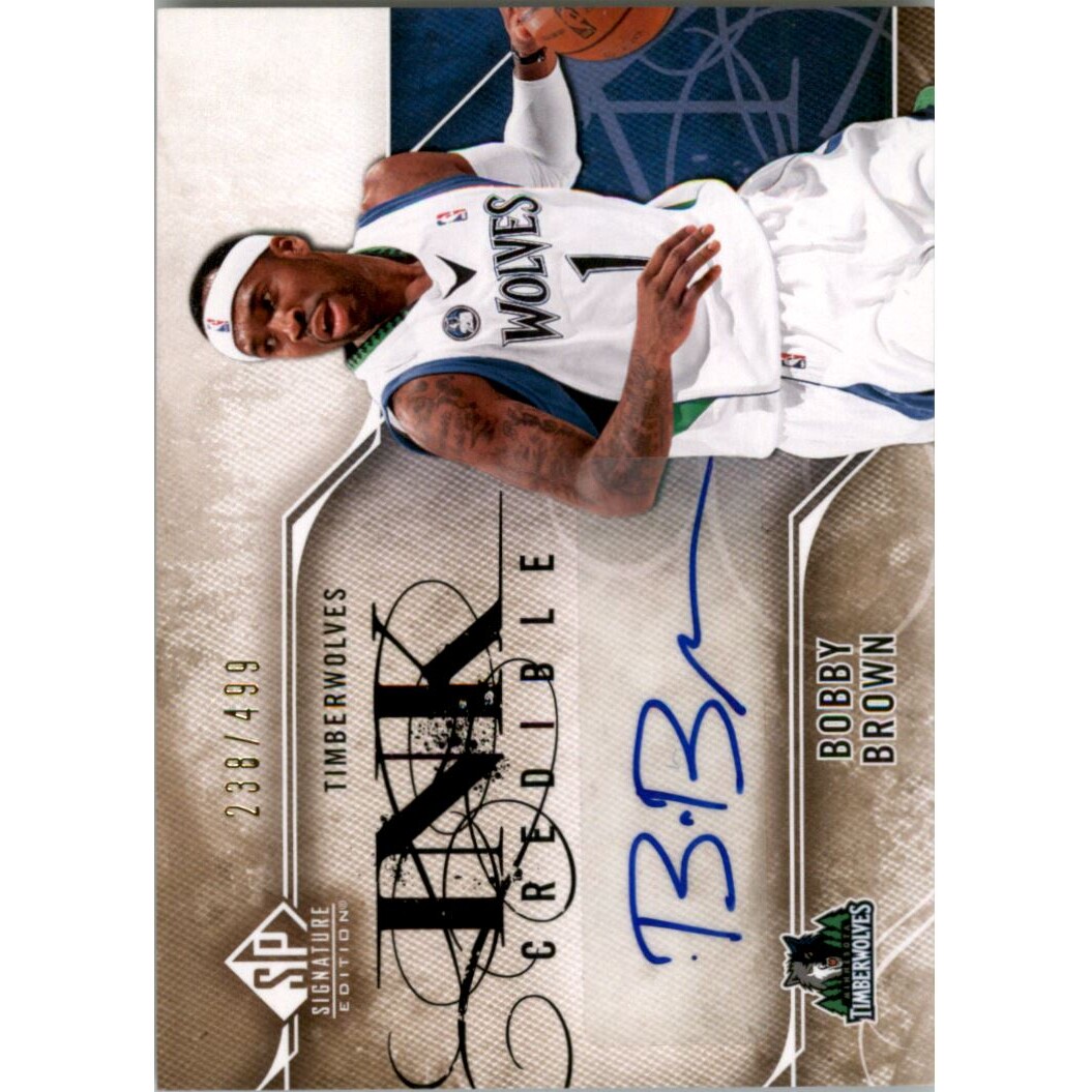 2009-10 SP Signature Edition INKcredible #IBB Bobby Brown/499 2009-10 SP Signature Edition INKcredible #IBB Bobby Brown/499