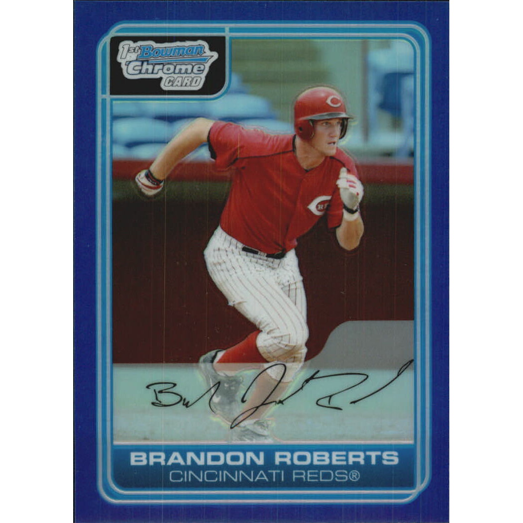 2006 Bowman Chrome Prospects Blue Refractors #BC98 Brandon Roberts