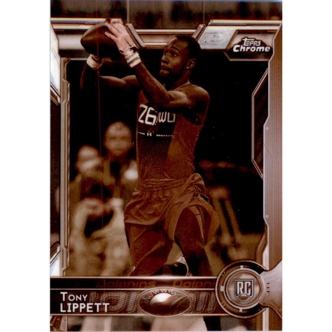 2015 Topps Chrome Sepia Refractors #166 Tony Lippett. rookie card picture