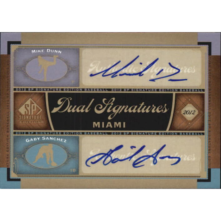 2012 SP Signature Dual Signatures #MIA10 Mike Dunn/Gaby Sanchez F