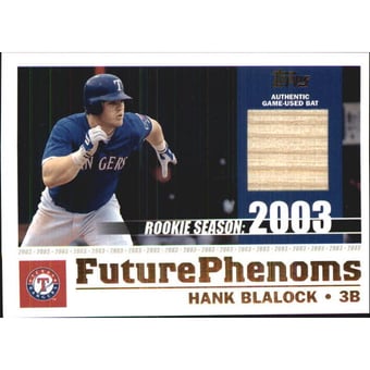 2003 Topps Traded Future Phenoms Relics #HB Hank Blalock Bat C