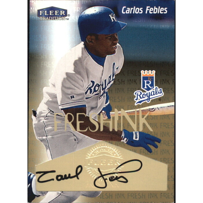 2000 Fleer Tradition Fresh Ink #10 Carlos Febles