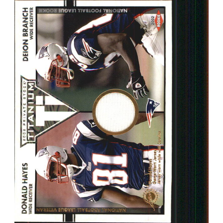 2002 Titanium #146 Donald Hayes JSY/500/Deion Branch RC