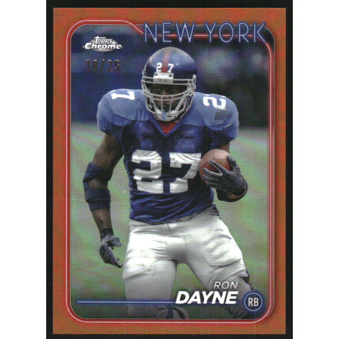 2024 Topps Chrome Orange Refractors #143 Ron Dayne. rookie card picture