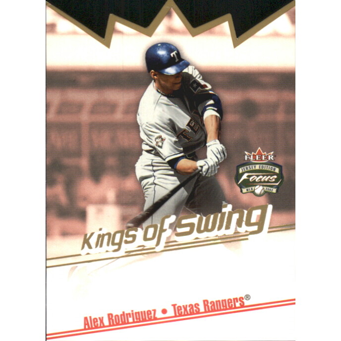 2002 Fleer Focus JE Kings of Swing #6 Alex Rodriguez