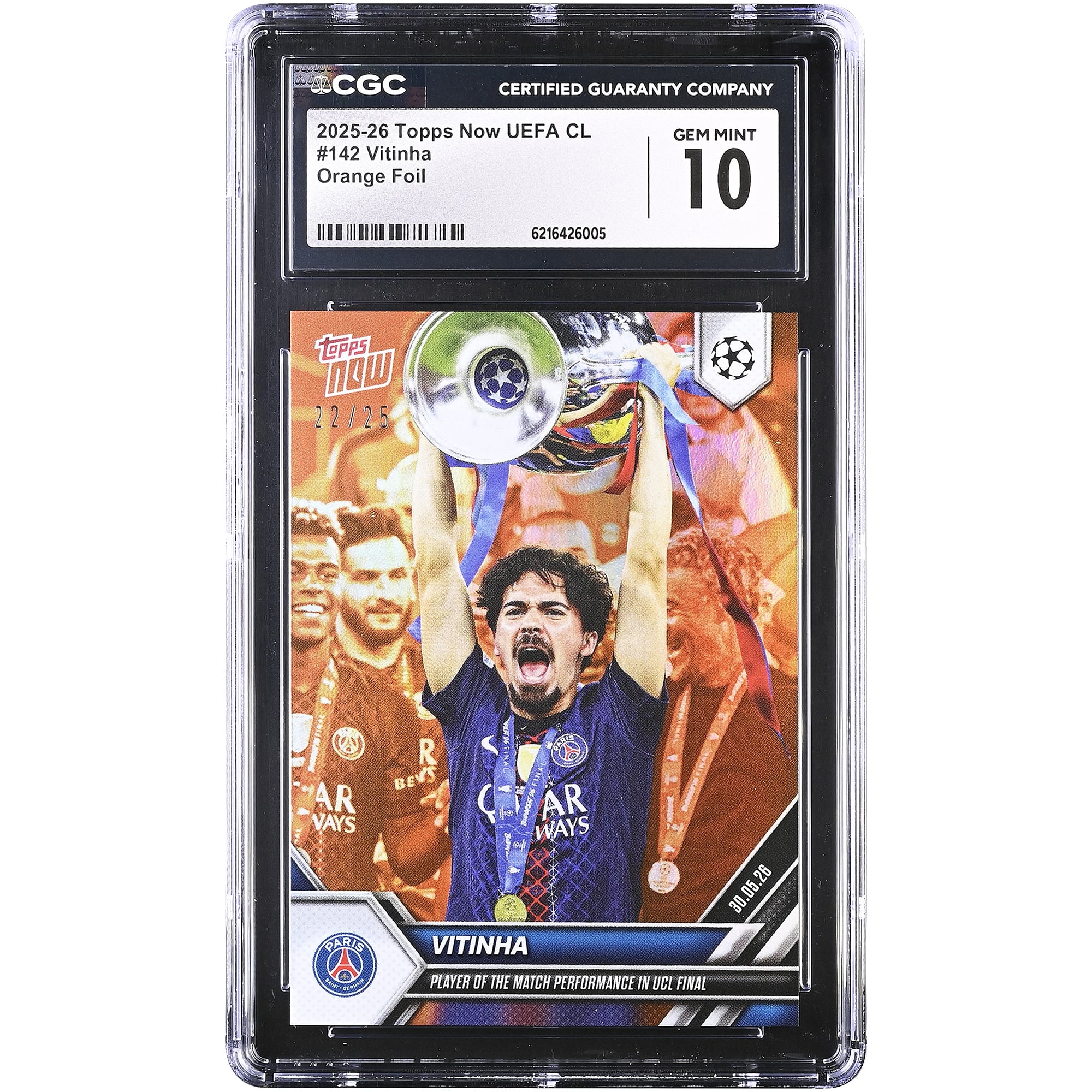 Vitinha Paris Saint-Germain 2025-26 Topps Now UEFA CL Player of the Match Performance in UCL Final Orange Foil #142 #/25 CGC Authenticated GEM MINT 10 Card