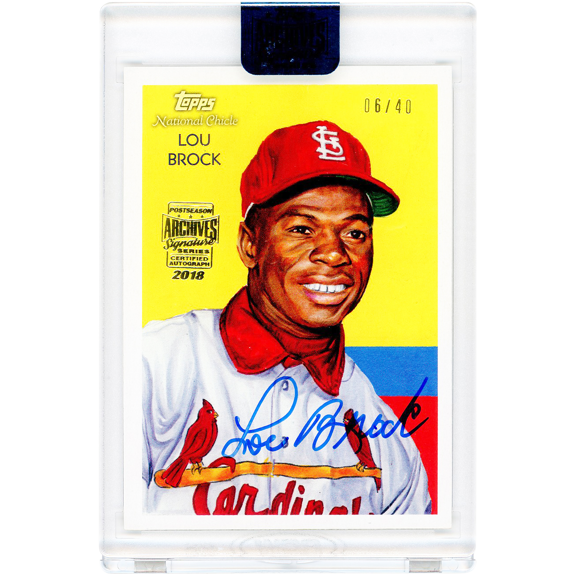 Lou Brock St. Louis Cardinals Autographed 2018 Topps Archives Signature Series 2010 Topps National Chicle Design #222 #6/40 Card