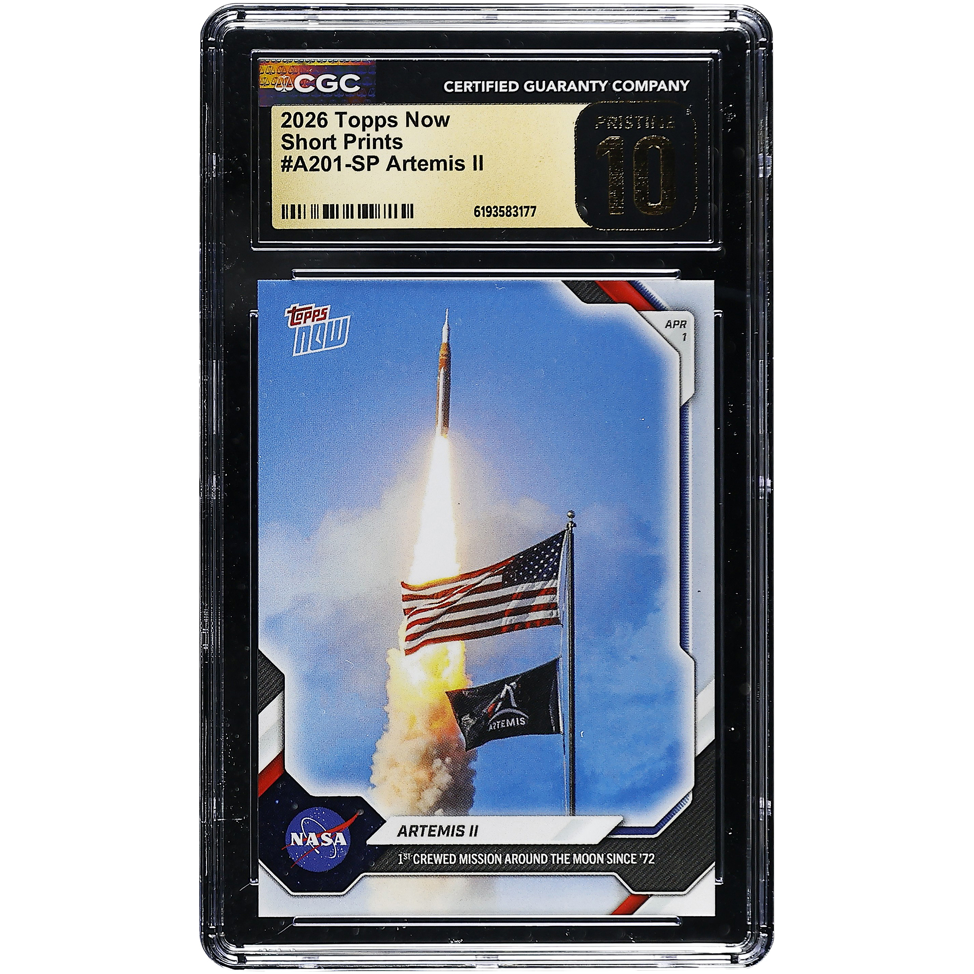 NASA 2026 Topps Now 1st Crewed Mission Around the Moon Since '72 Short Prints #A201-SP CGC Authenticated PRISTINE 10 Card