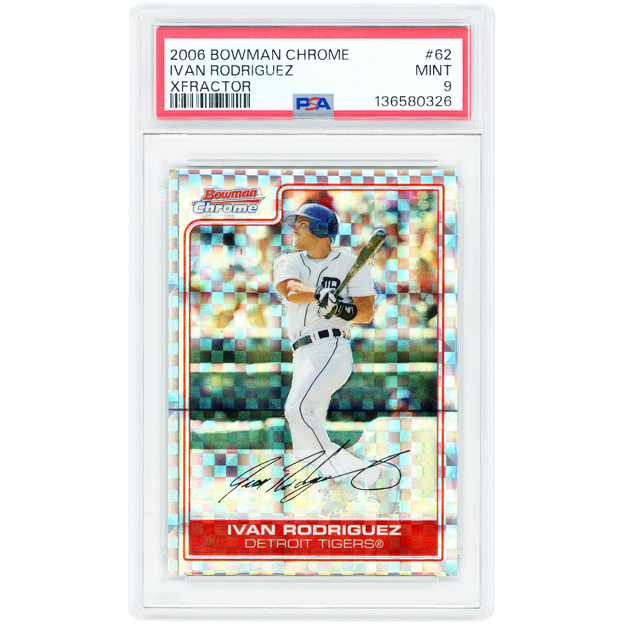 Ivan Rodriguez Detroit Tigers 2006 Bowman Chrome X-Fractor #62 #217/250 PSA Authenticated 9 Card