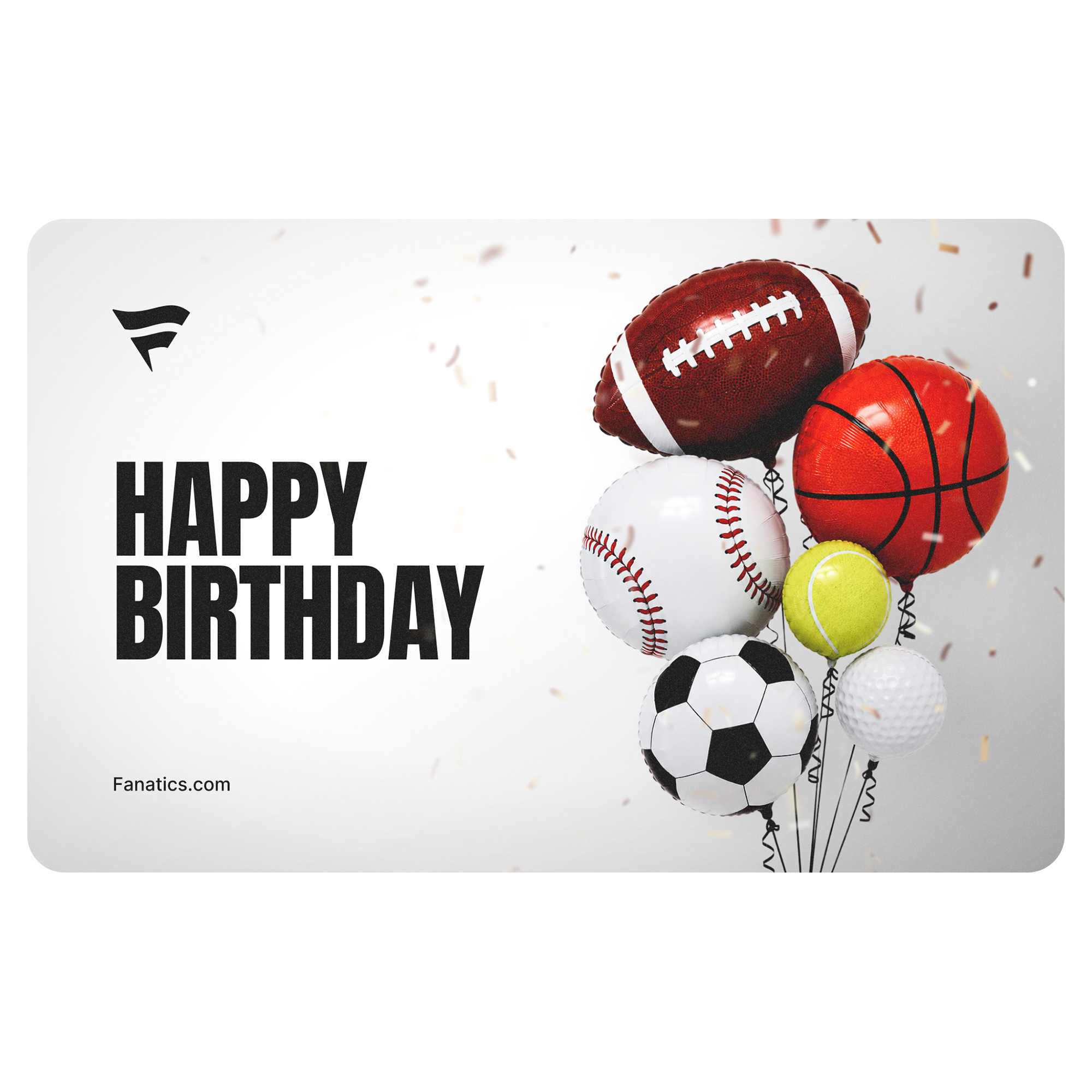 First Data Fanatics Happy Birthday eGift Card ($10 - $500)